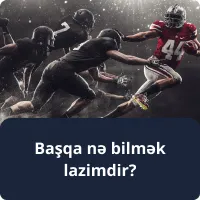 Başqa nə bilmək lazimdir?